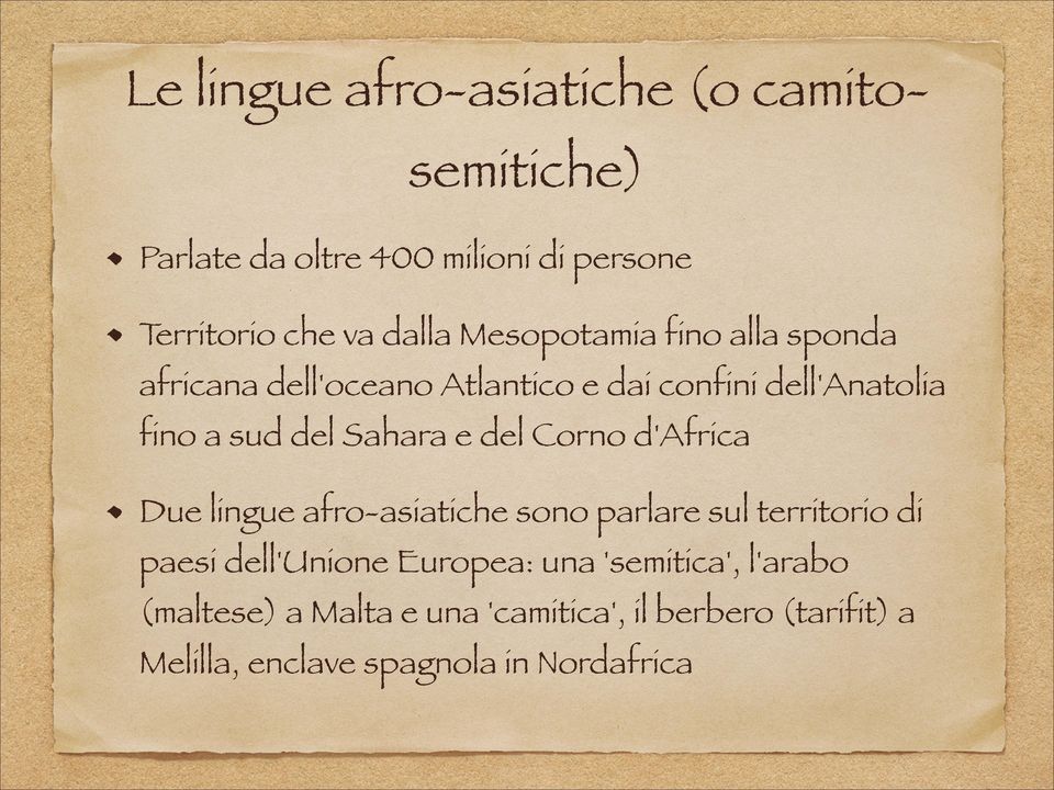 del Corno d'africa Due lingue afro-asiatiche sono parlare sul territorio di paesi dell'unione Europea: una