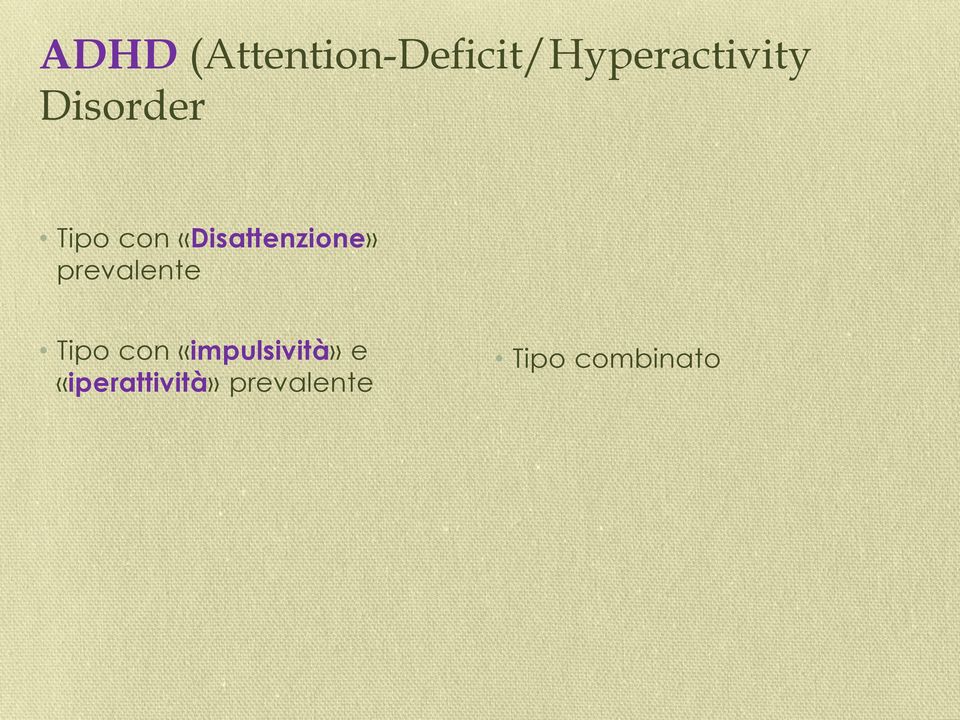 Disorder Tipo con «Disattenzione»