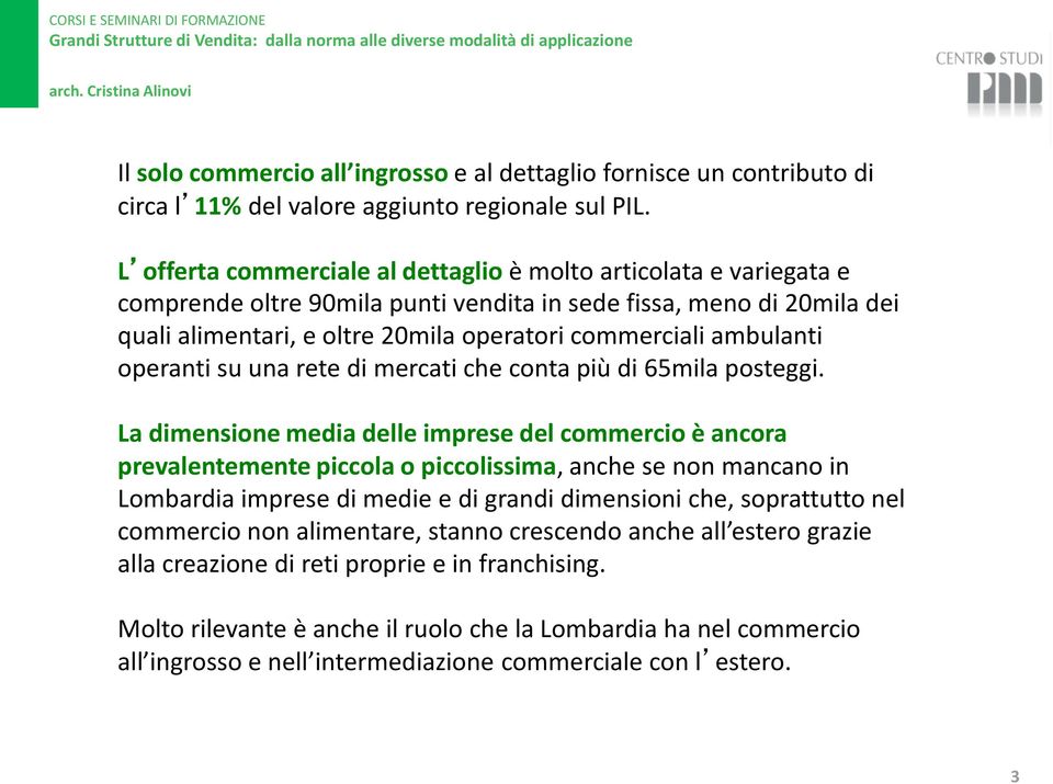 ambulanti operanti su una rete di mercati che conta più di 65mila posteggi.