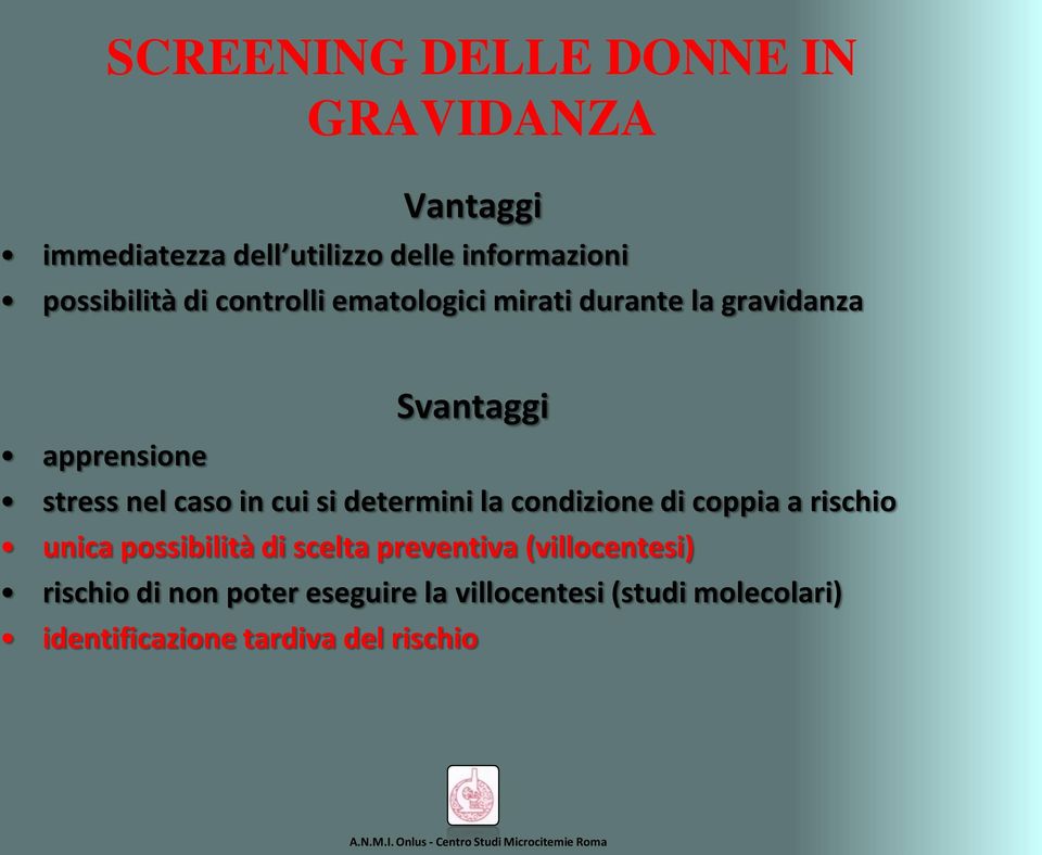 caso in cui si determini la condizione di coppia a rischio unica possibilità di scelta preventiva