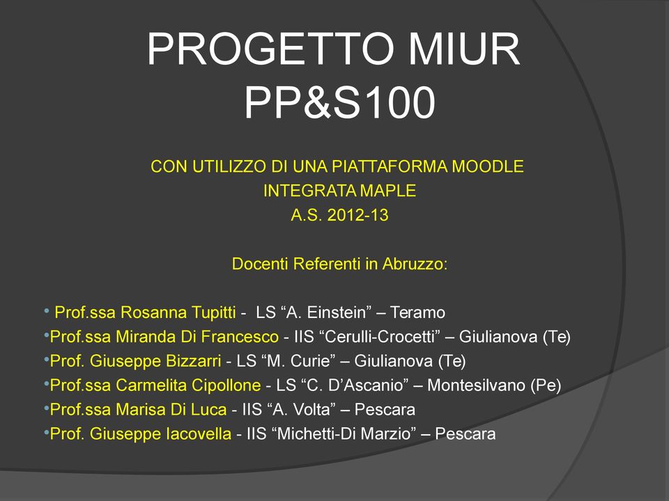 ssa Miranda Di Francesco - IIS Cerulli-Crocetti Giulianova (Te) Prof. Giuseppe Bizzarri - LS M.