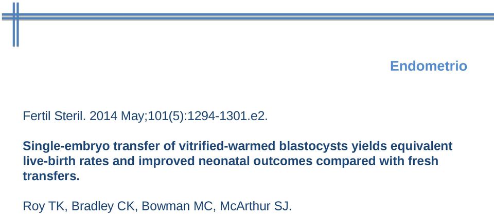 equivalent live-birth rates and improved neonatal outcomes