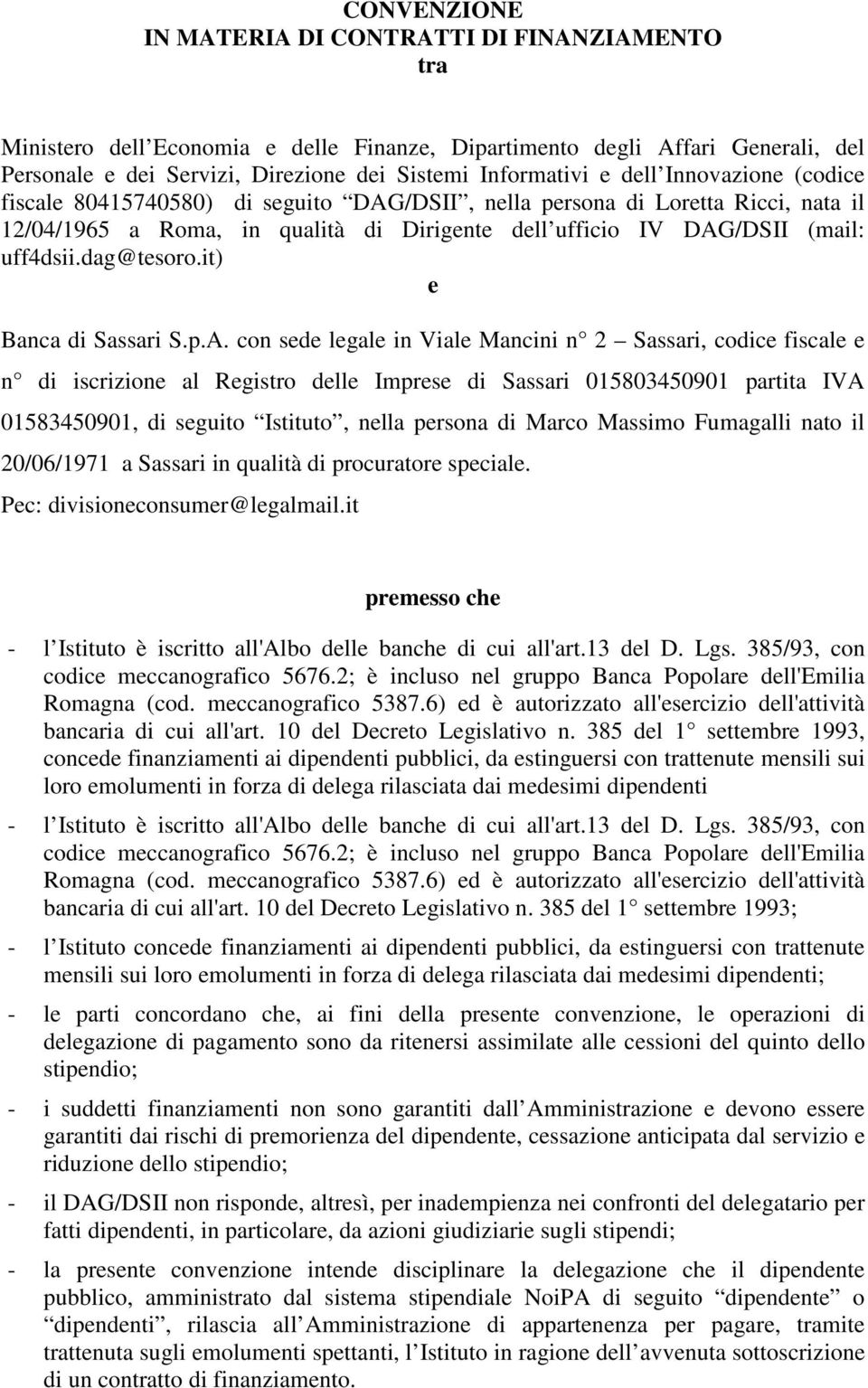 dag@tesoro.it) e Banca di Sassari S.p.A.