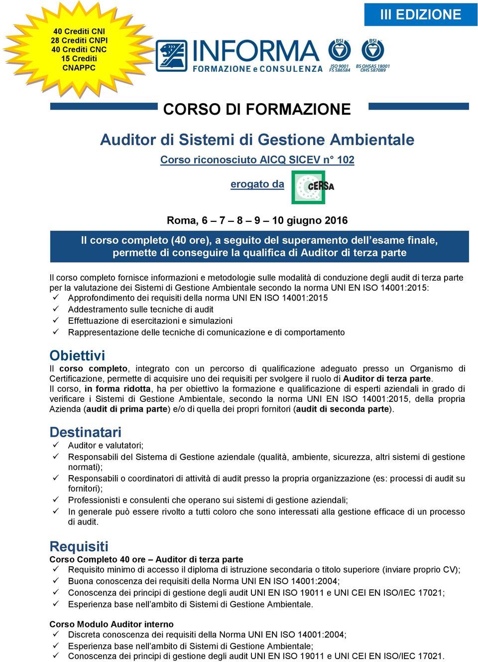 metodologie sulle modalità di conduzione degli audit di terza parte per la valutazione dei Sistemi di Gestione Ambientale secondo la norma UNI EN ISO 14001:2015: Approfondimento dei requisiti della