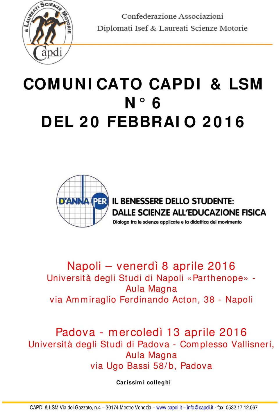 2016 Università degli Studi di Padova - Complesso Vallisneri, Aula Magna via Ugo Bassi 58/b, Padova