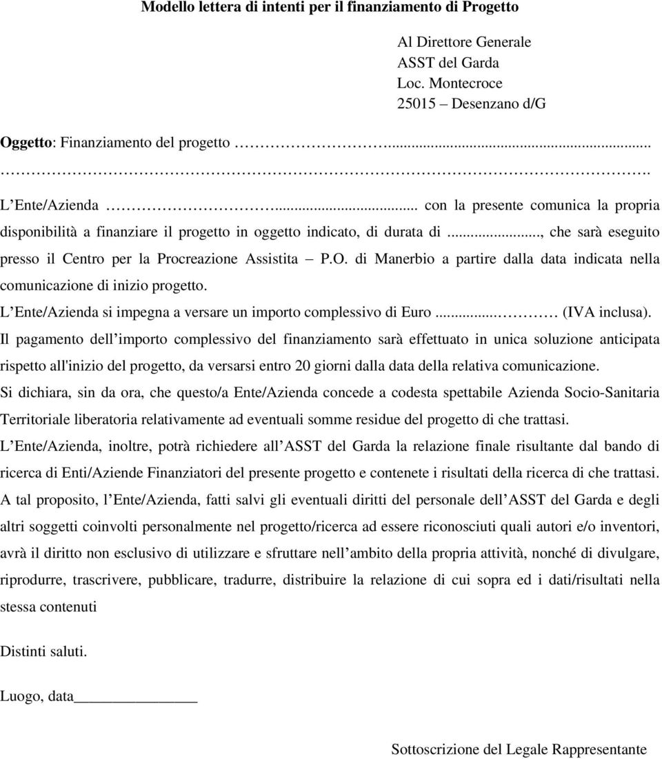 .., che sarà eseguito presso il Centro per la Procreazione Assistita comunicazione di inizio progetto. P.O.