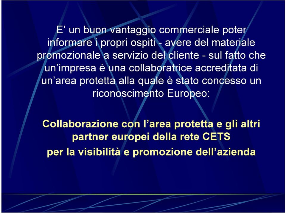 di un area protetta alla quale è stato concesso un riconoscimento Europeo: Collaborazione con