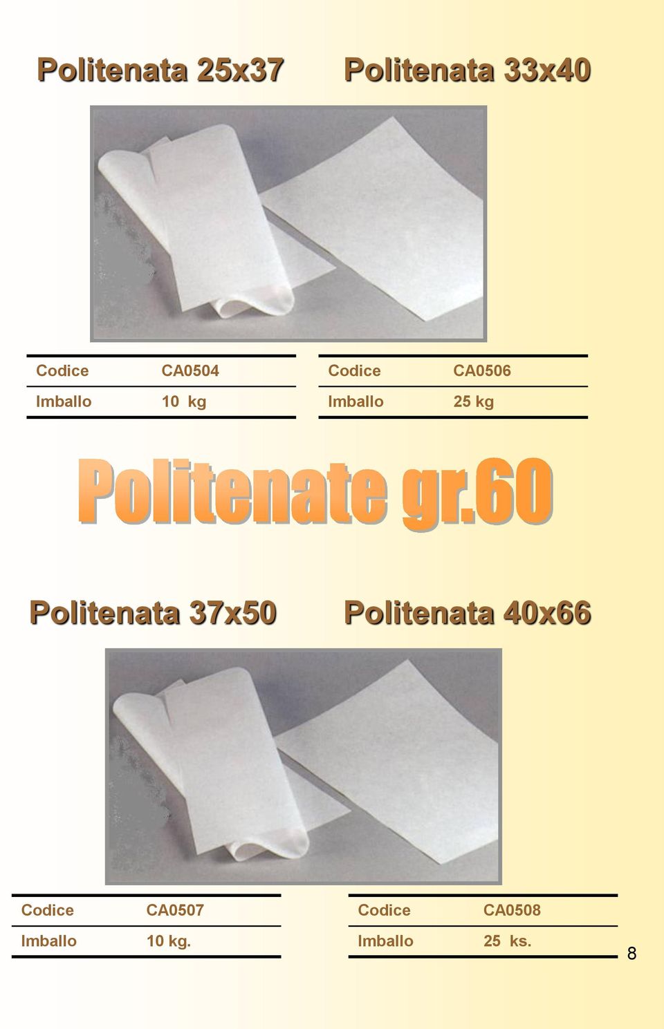 kg Politenata 37x50 Politenata