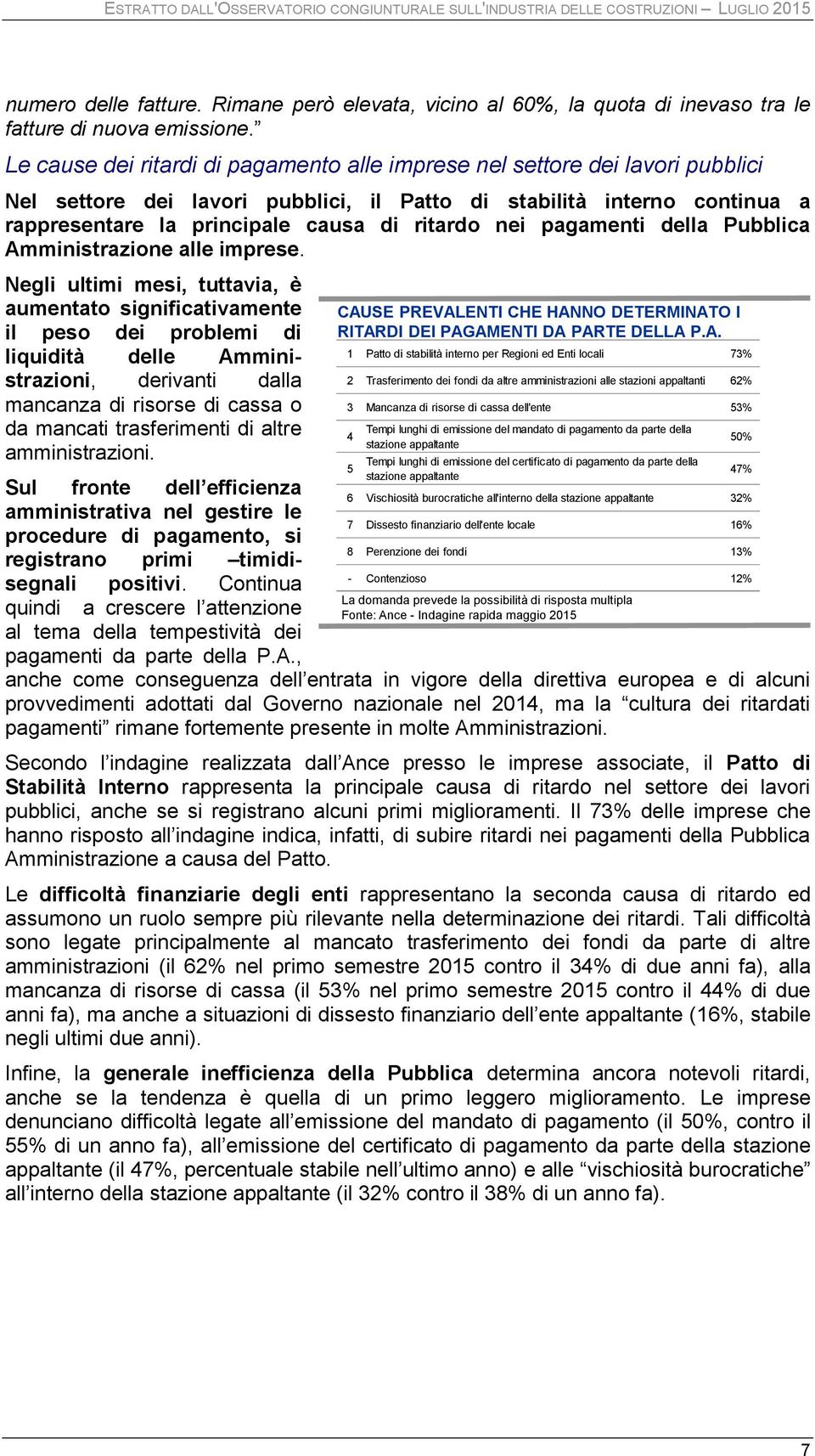 nei pagamenti della Pubblica Amministrazione alle imprese.