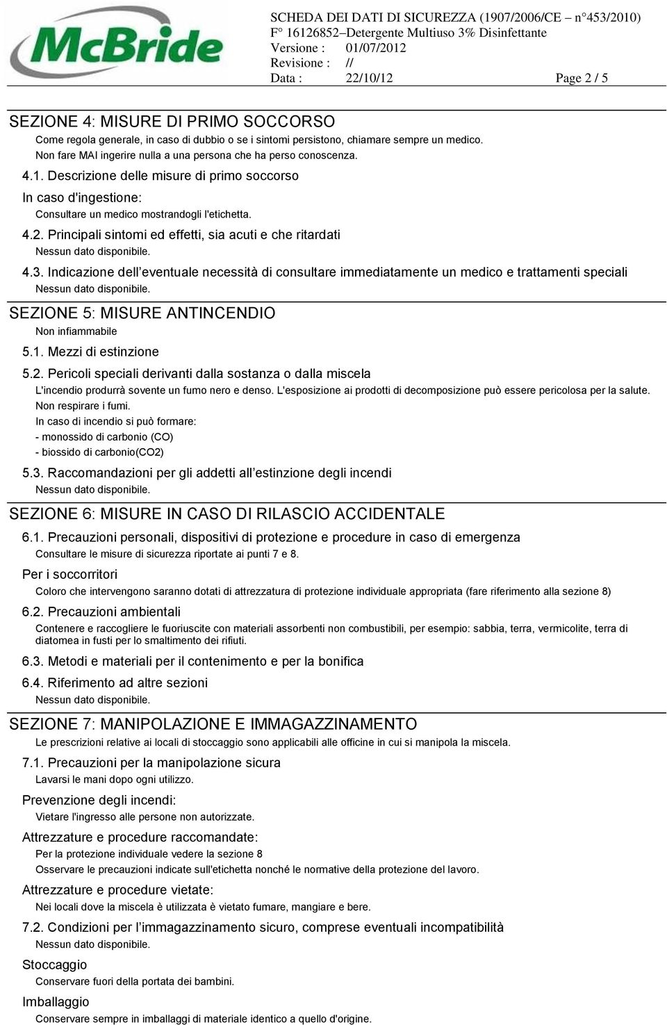 Principali sintomi ed effetti, sia acuti e che ritardati 4.3.