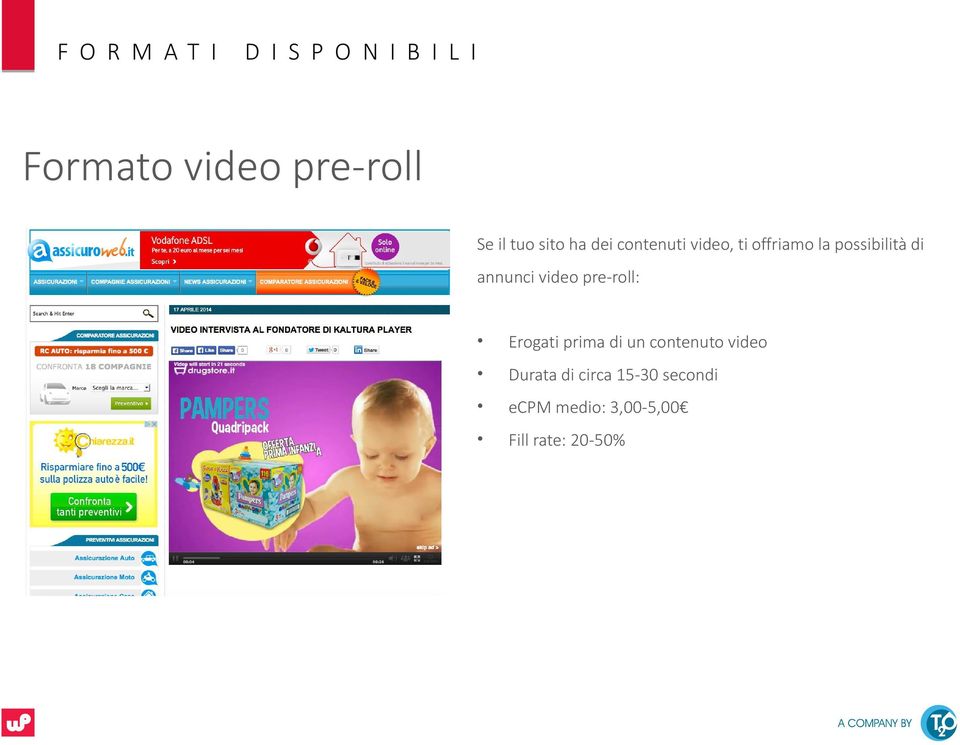 annunci video pre-roll: Erogati prima di un contenuto video