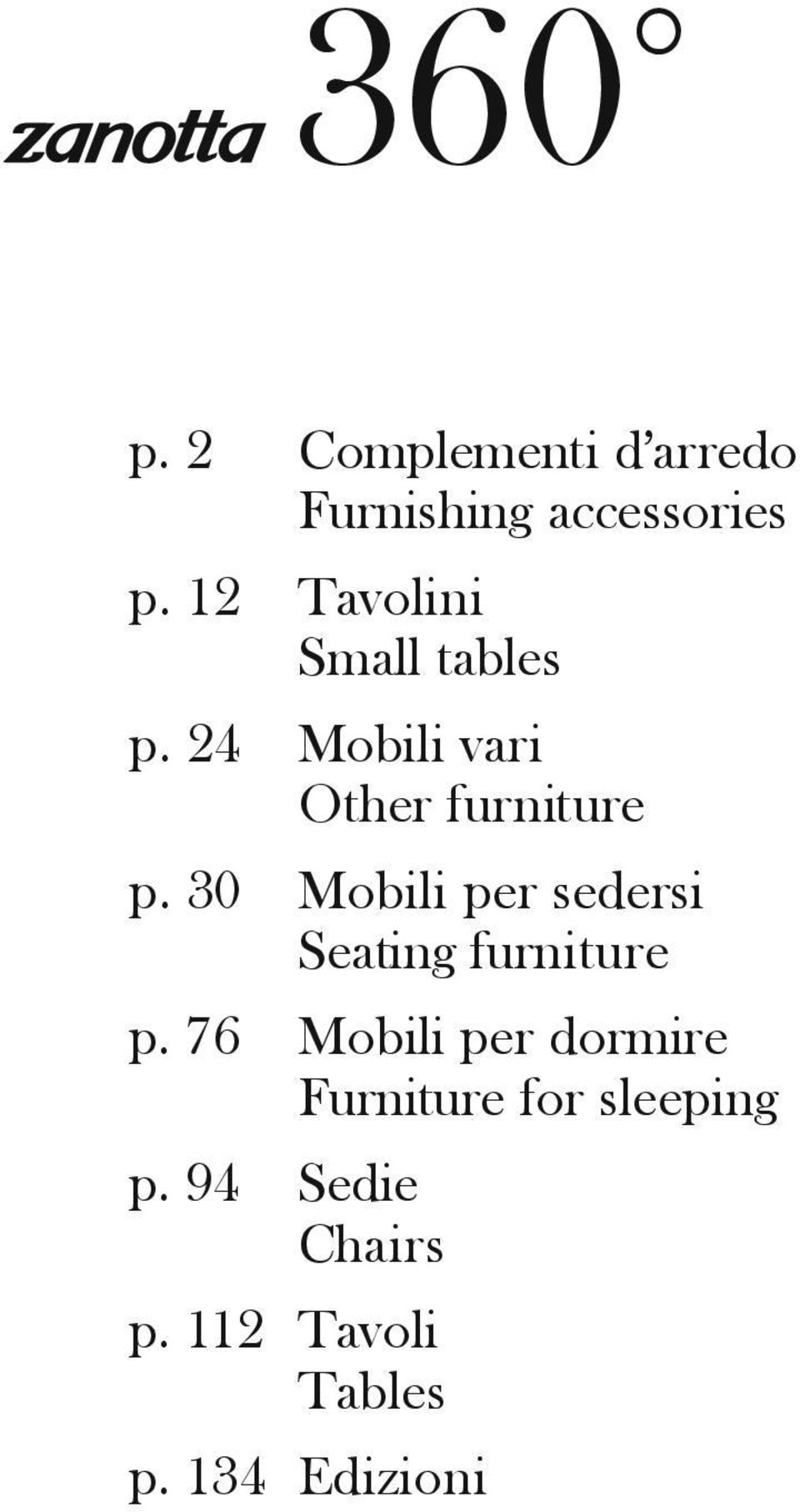 tables Mobili vari Other furniture Mobili per sedersi Seating