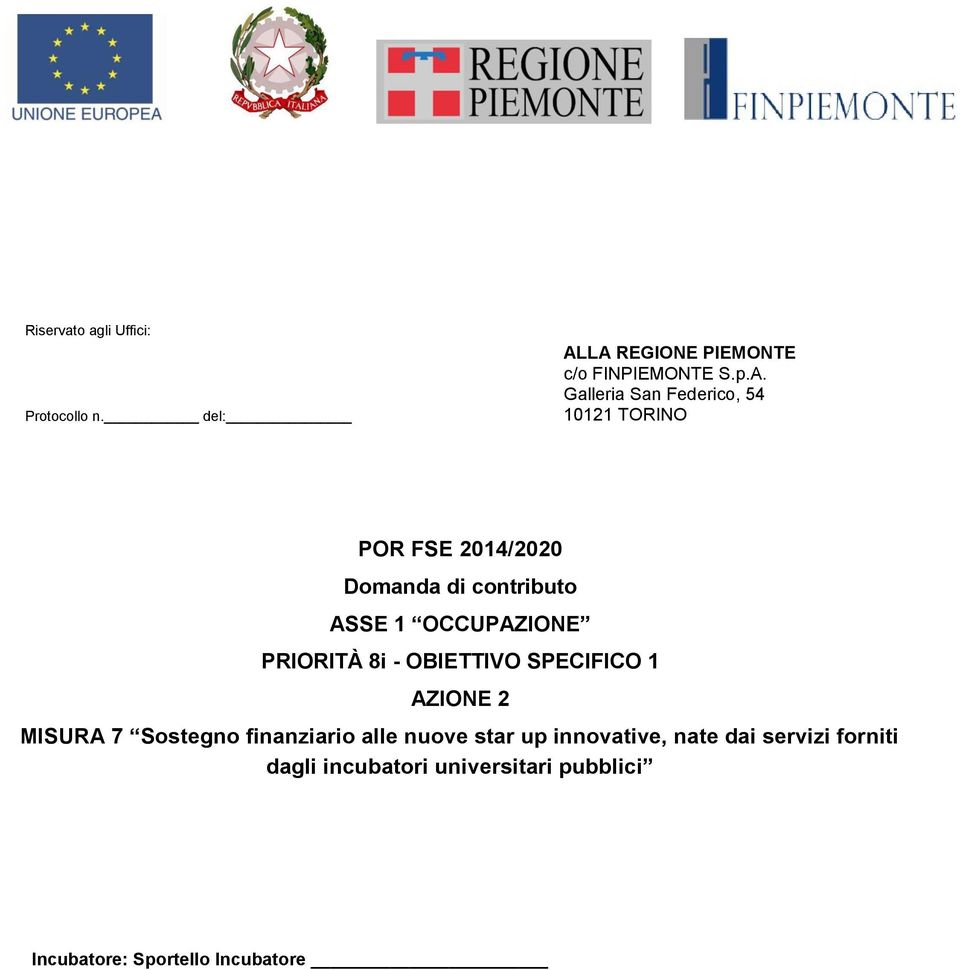 2014/2020 Domanda di contributo ASSE 1 OCCUPAZIONE PRIORITÀ 8i - OBIETTIVO SPECIFICO 1 AZIONE 2