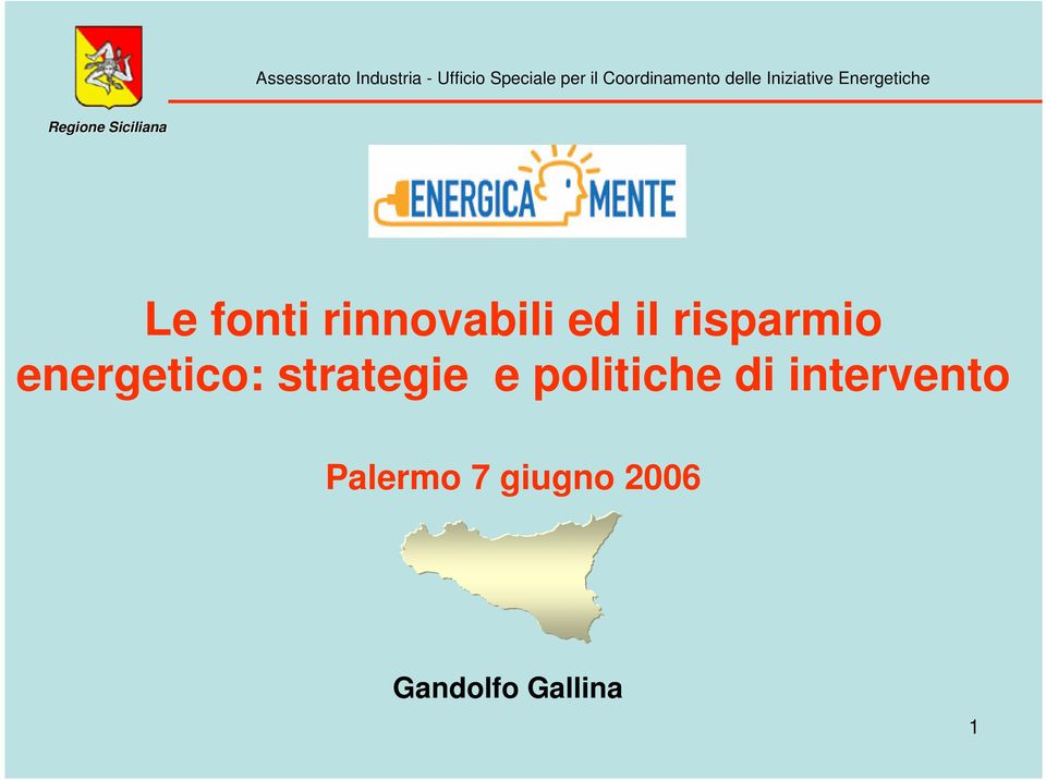 rinnovabili ed il risparmio energetico: strategie e