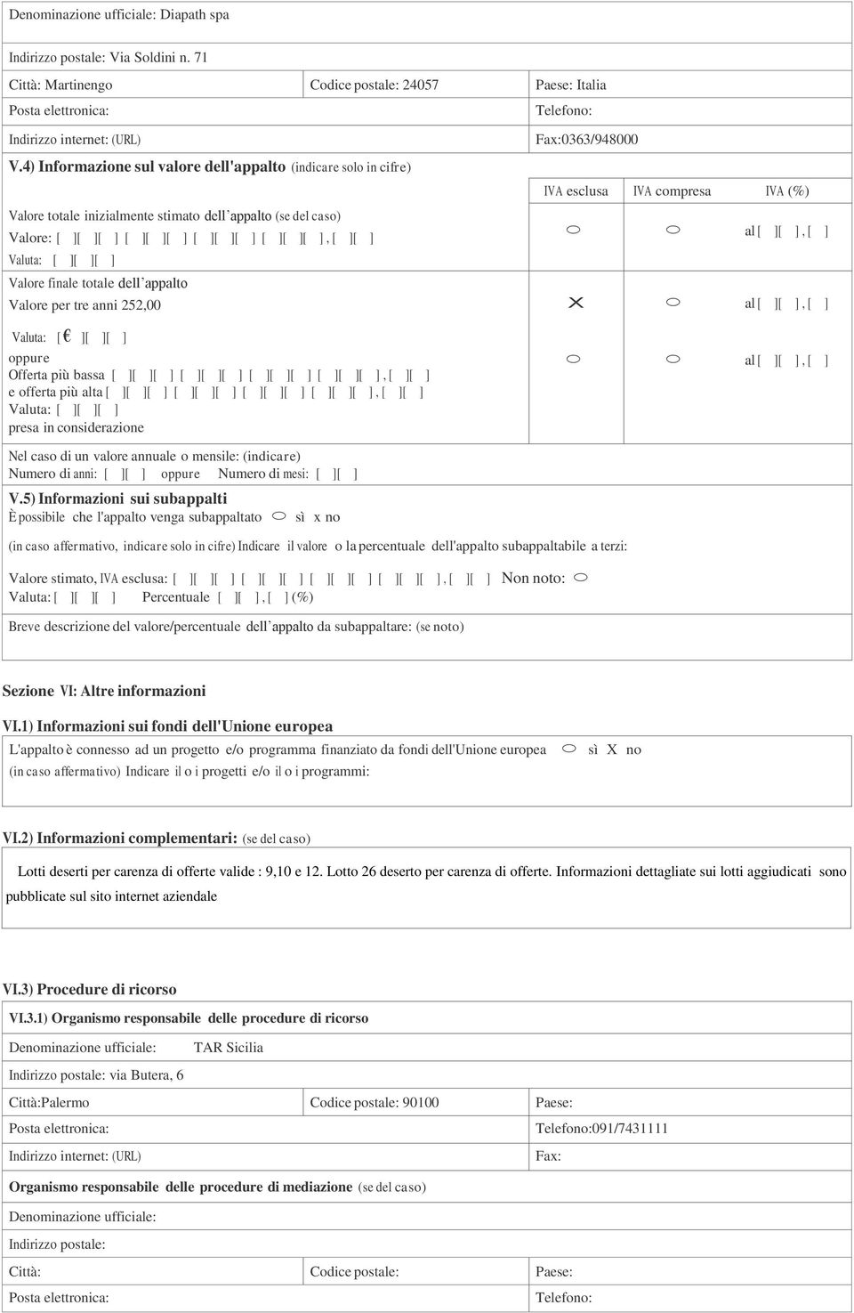 no Percentuale [ ][ ], [ ] (%) Sezione VI: Altre informazioni VI.