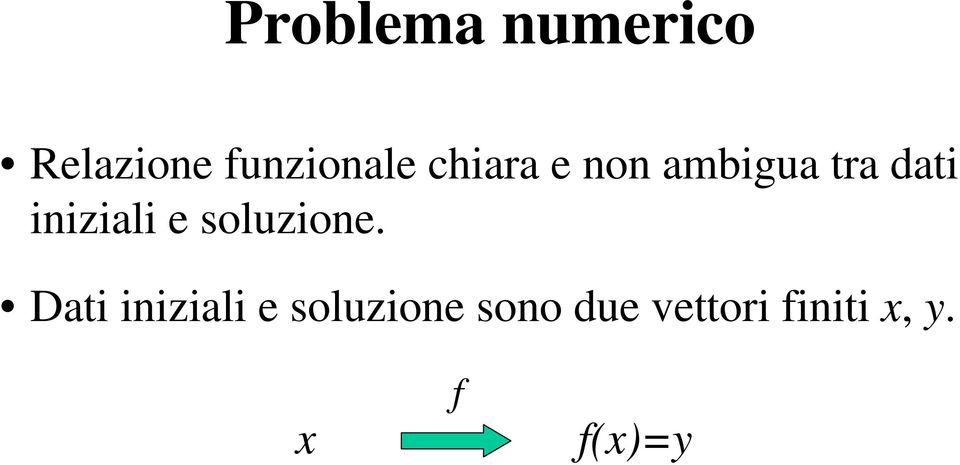 dati iniziali e soluzione.