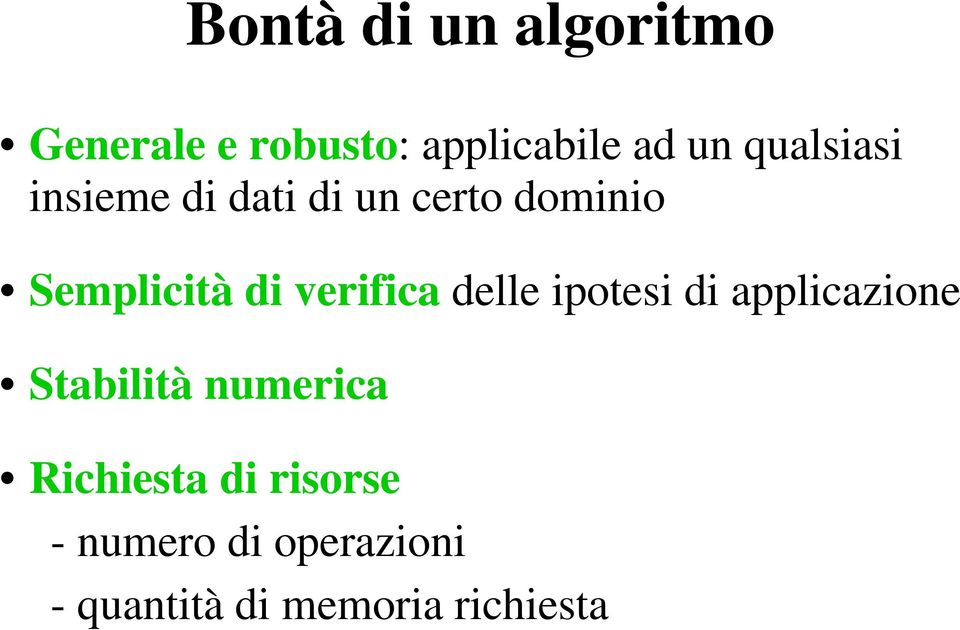 veriica delle ipotesi di applicazione Stabilità numerica