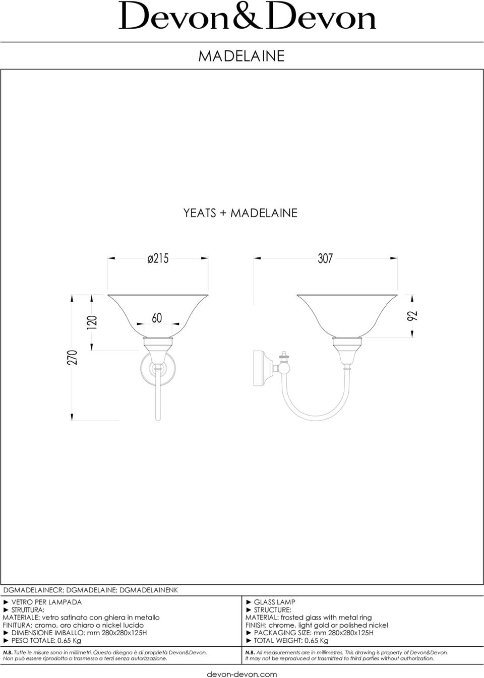 DIMENSIONE IMBALLO: mm 280x280x125H PESO TOTALE: 0.