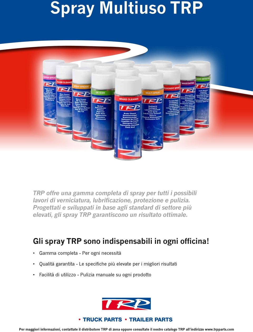 Gli spray TRP sono indispensabili in ogni officina!