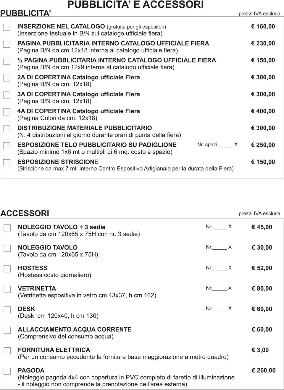 fiera) 2A DI COPERTINA Catalogo ufficiale Fiera (Pagina B/N da cm. 12x18) 3A DI COPERTINA Catalogo ufficiale Fiera (Pagina B/N da cm.