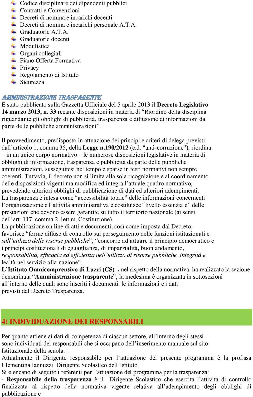 Gazzetta Ufficiale del 5 aprile 2013 il Decreto Legislativo 14 marzo 2013, n.