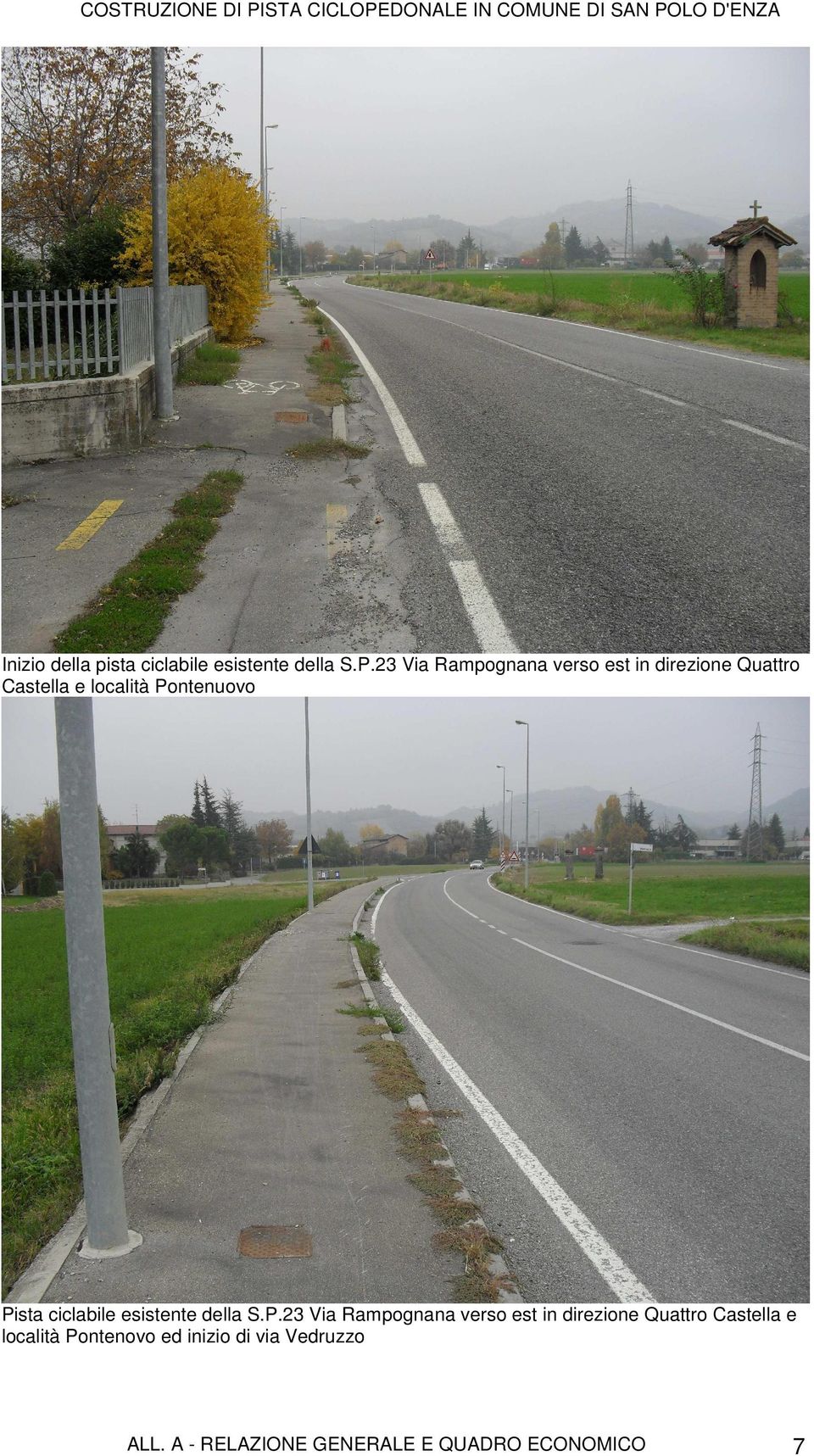 23 Via Rampognana verso est in direzione Quattro Castella e località Pontenuovo Pista ciclabile