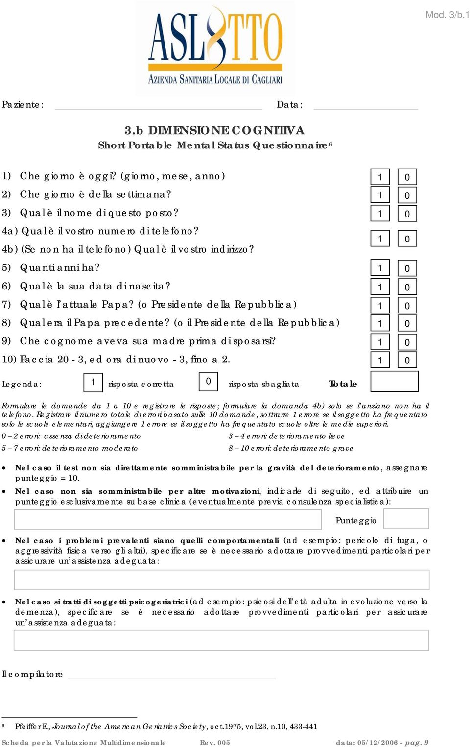 (o Presidente della Repubblica) 8) Qual era il Papa precedente? (o il Presidente della Repubblica) 9) Che cognome aveva sua madre prima di sposarsi? 10) Faccia 20-3, ed ora di nuovo - 3, fino a 2.