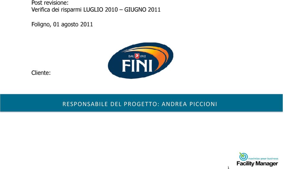 Foligno, 01 agosto 2011 Cliente: