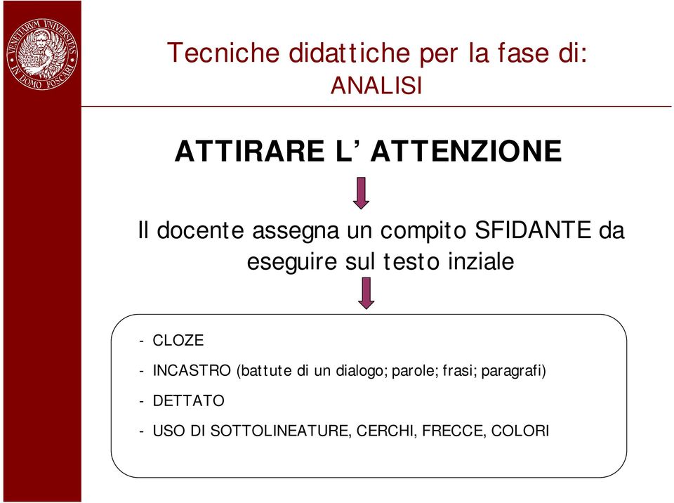 inziale - CLOZE - INCASTRO (battute di un dialogo; parole; frasi;