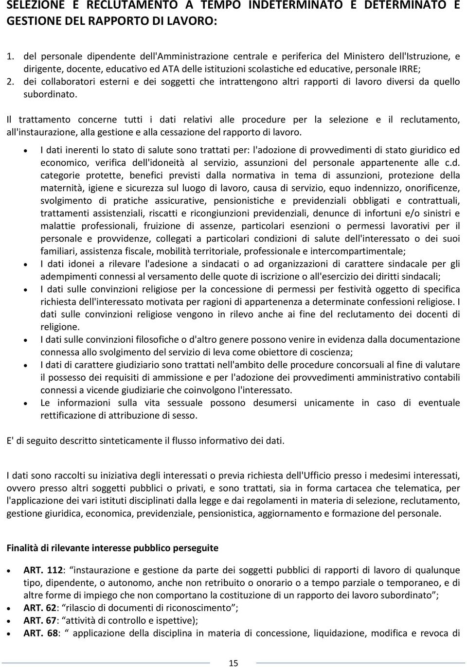 dei collaboratori esterni e dei soggetti che intrattengono altri rapporti di lavoro diversi da quello subordinato.