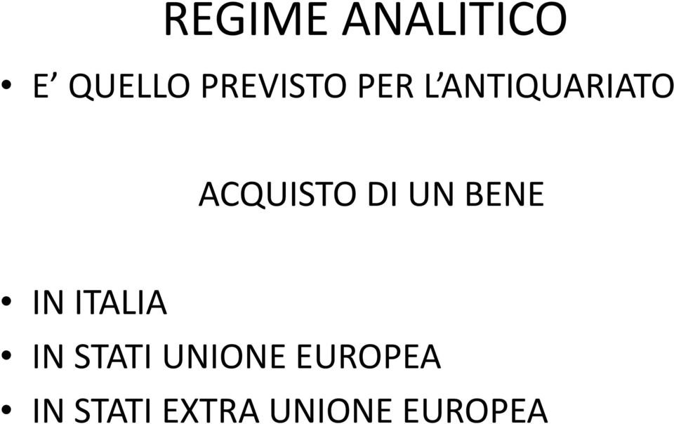 BENE IN ITALIA IN STATI UNIONE