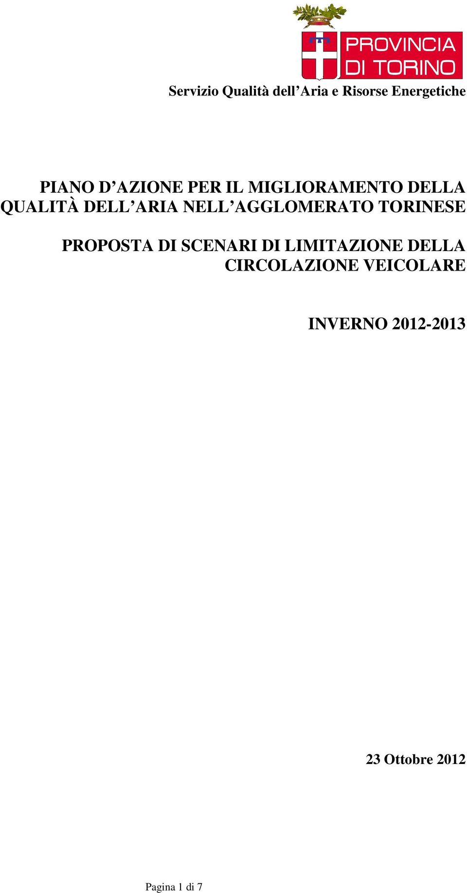 AGGLOMERATO TORINESE PROPOSTA DI SCENARI DI LIMITAZIONE DELLA