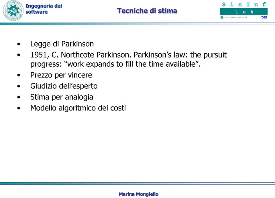 Parkinson s law: the pursuit progress: work expands to