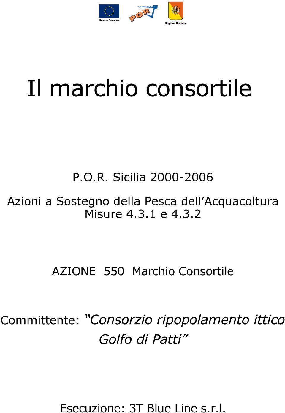 Acquacoltura Misure 4.3.