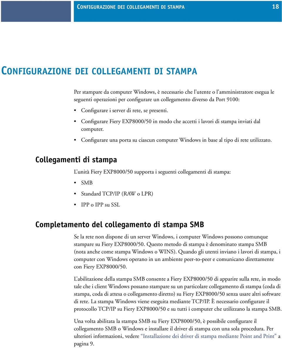 Configurare una porta su ciascun computer Windows in base al tipo di rete utilizzato.