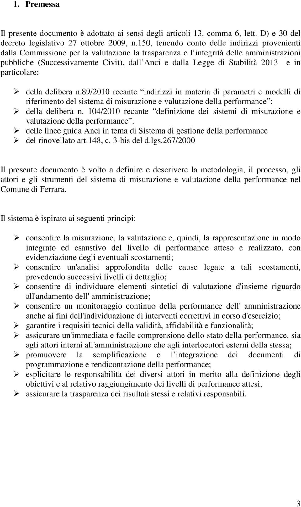 Stabilità 2013 e in particolare: della delibera n.