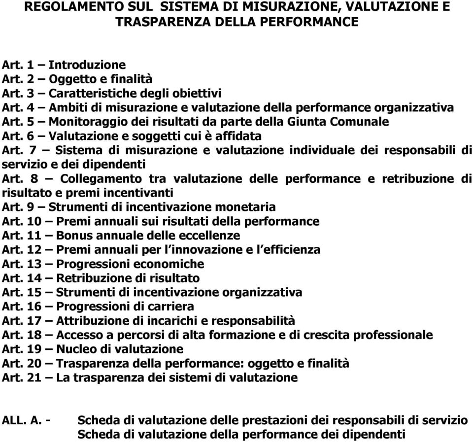 7 Sistema di misurazione e valutazione individuale dei responsabili di servizio e dei dipendenti Art.