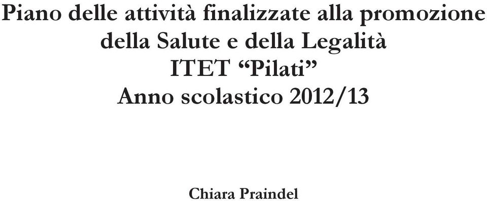 della Legalità ITET Pilati Anno