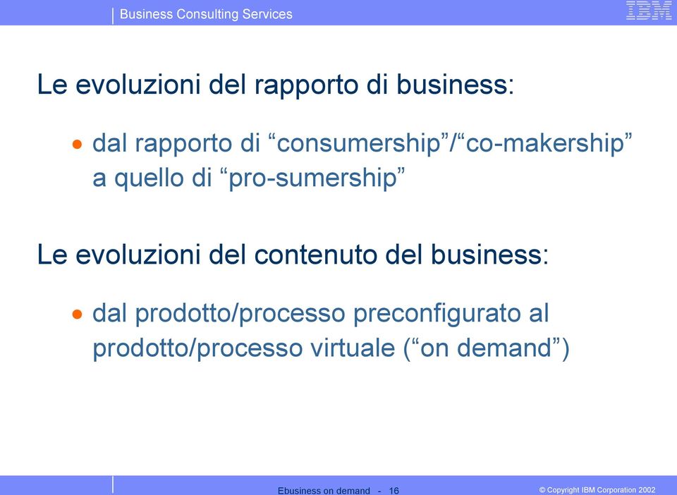 evoluzioni del contenuto del business: dal prodotto/processo