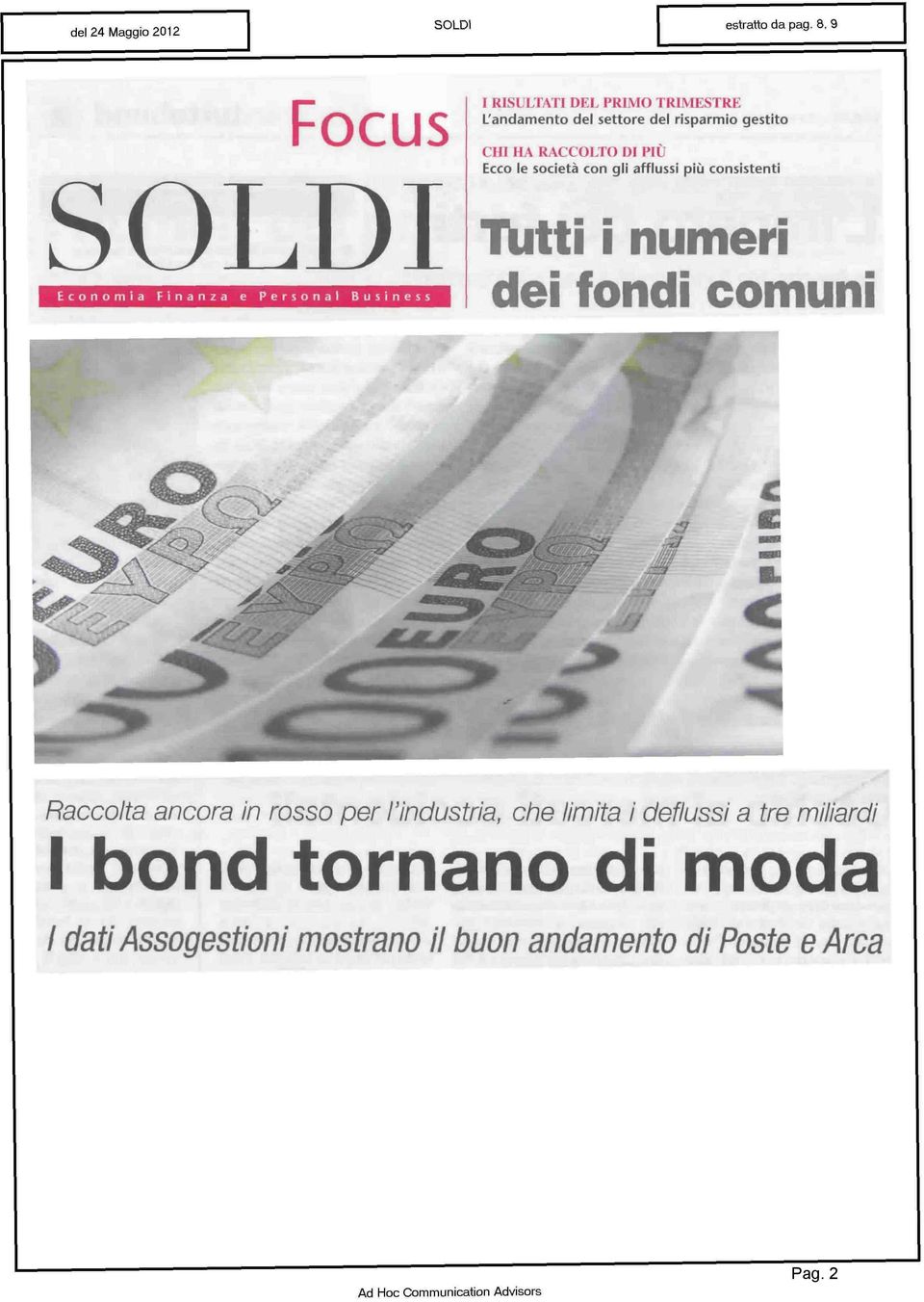 fondi comuni Raccolta ancora in rosso per l'industria, che limita i deflussi a tre miliardi