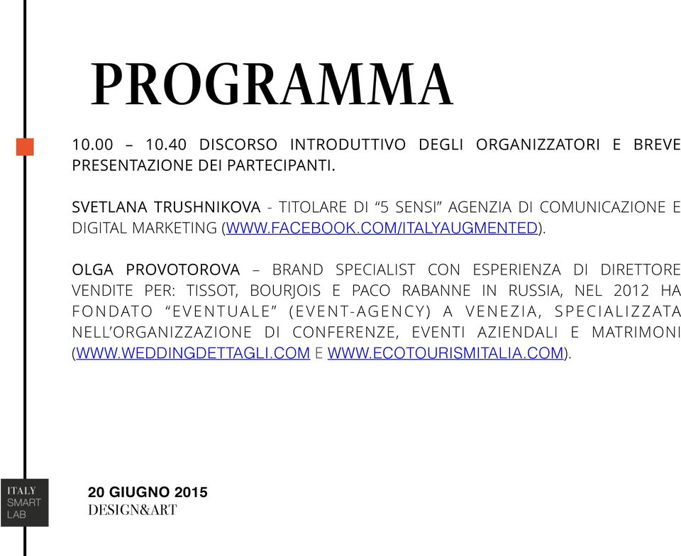 ОLGA PROVOTOROVA BRAND SPECIALIST CON ESPERIENZA DI DIRETTORE VENDITE PER: TISSOT, BOURJOIS E PACO RABANNE IN RUSSIA, NEL 2012 HA