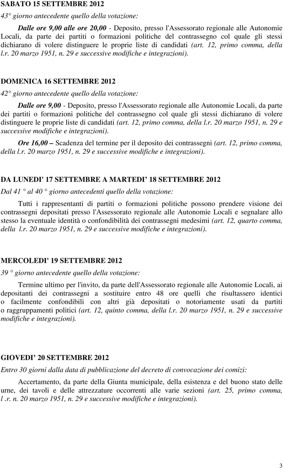 29 e successive modifiche e integrazioni).