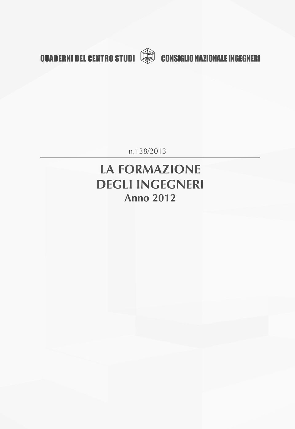 138/2013 la formazione degli ingegneri Anno