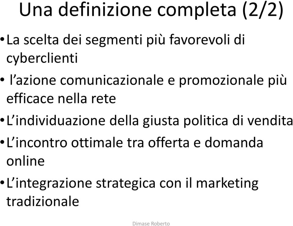 rete L individuazione della giusta politica di vendita L incontro ottimale