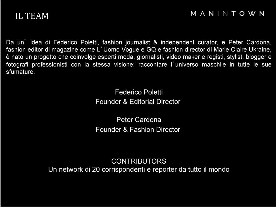 e fashion director di Marie Claire Ukraine, è nato un progetto che coinvolge esperti moda, giornalisti, video maker e registi, stylist,