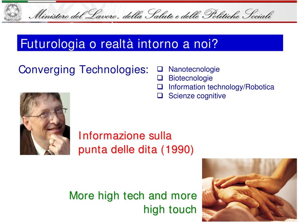 Information technology/robotica Scienze cognitive