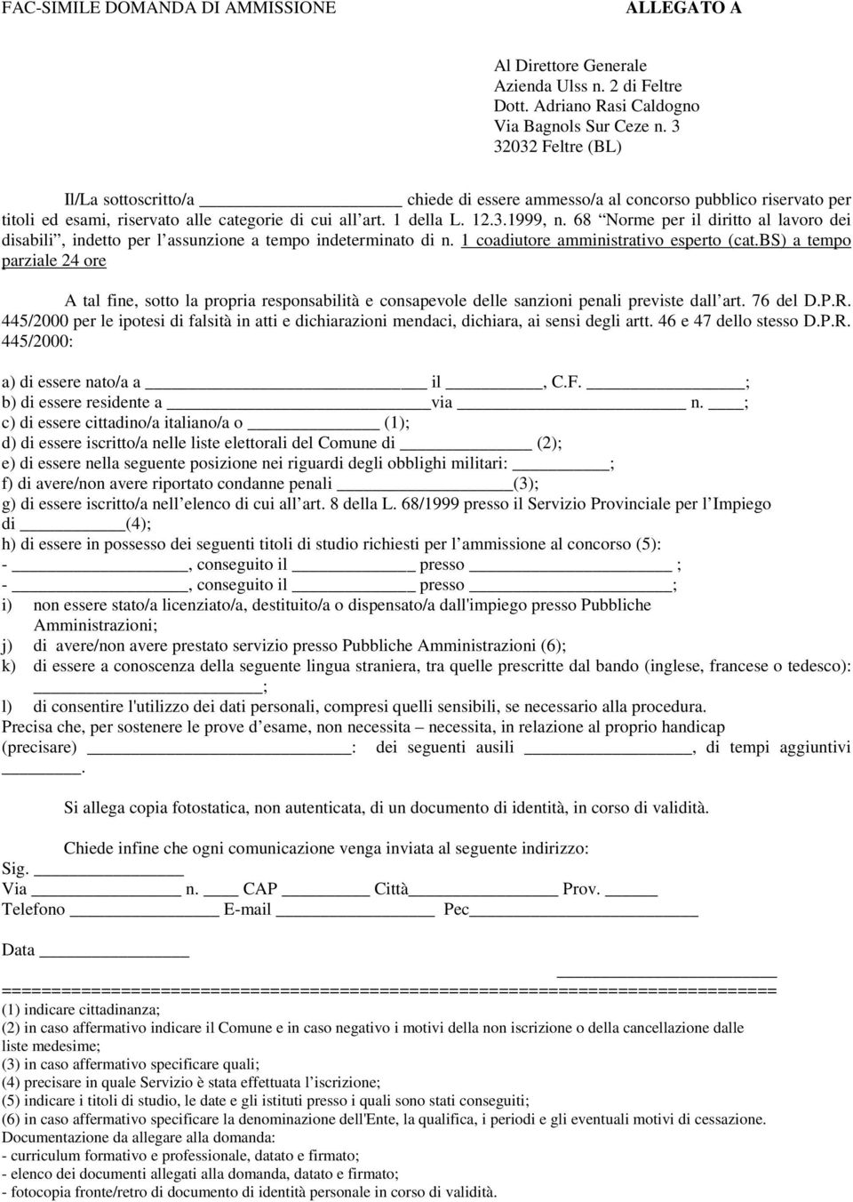 68 Norme per il diritto al lavoro dei disabili, indetto per l assunzione a tempo indeterminato di n. 1 coadiutore amministrativo esperto (cat.