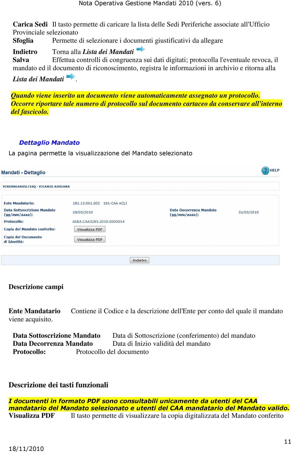 archivio e ritorna alla Lista dei Mandati. Quando viene inserito un documento viene automaticamente assegnato un protocollo.