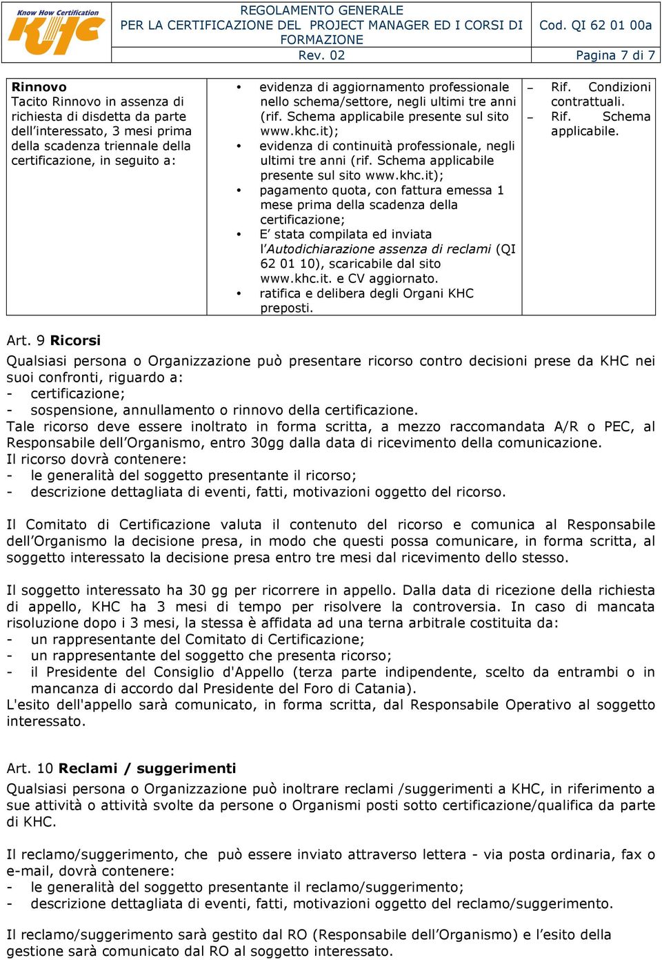 Schema applicabile presente sul sito www.khc.