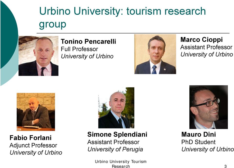 Fabio Forlani Adjunct Professor University of Urbino Simone Splendiani